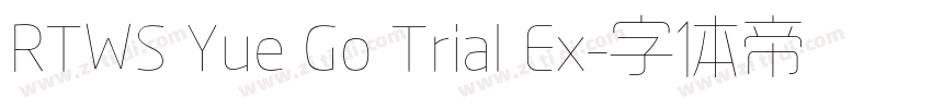 RTWS Yue Go Trial Ex字体转换 RTWS Yue Go Trial Ex字体转换